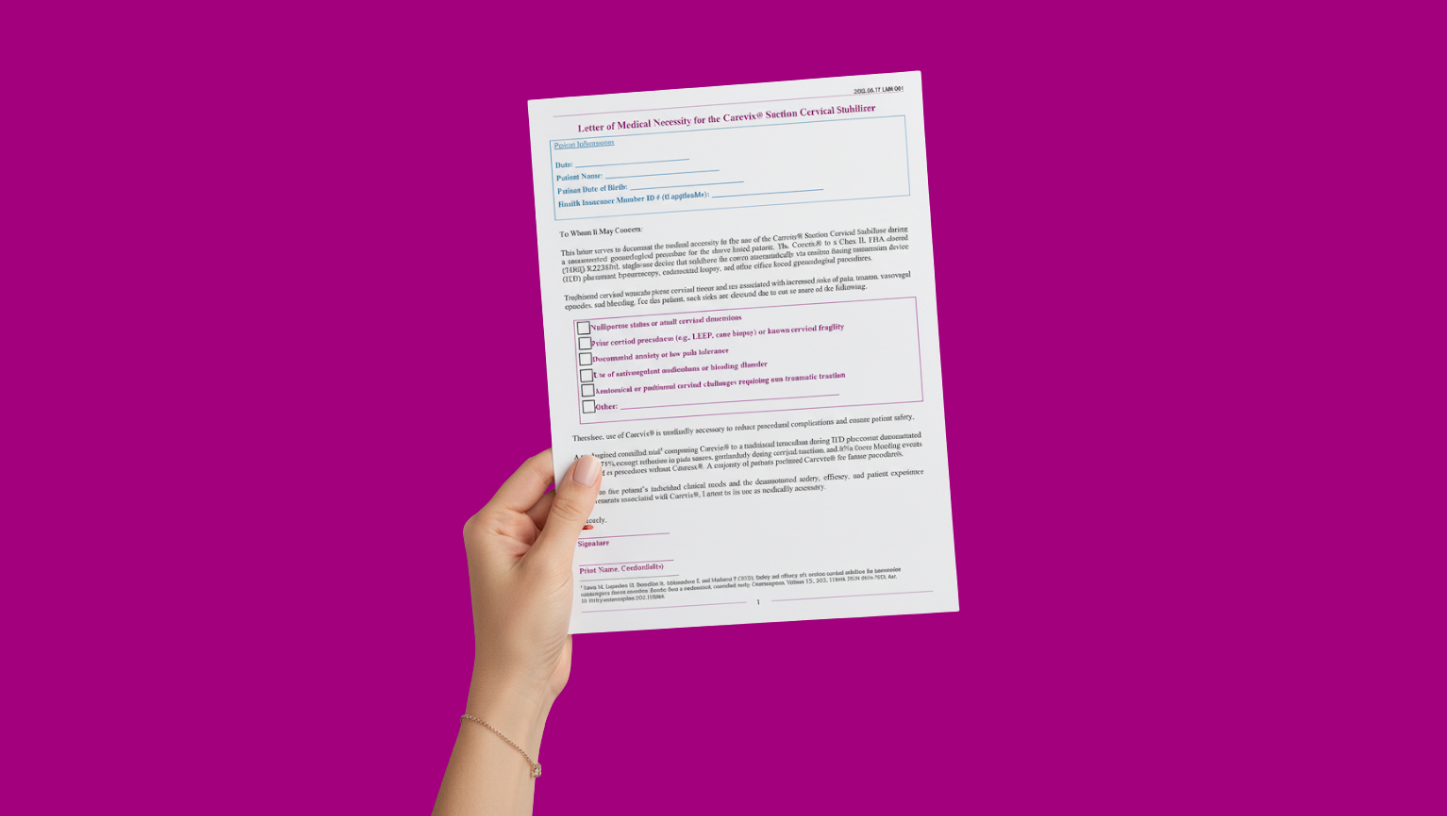 Talk to Your Provider about carevix® for Your IUD Insertion - download a letter of medical necessity for the carevix suction cervical stabilizer