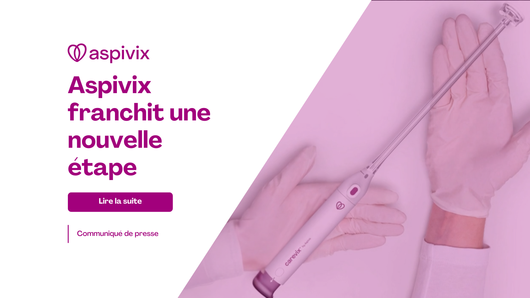Aspivix franchit une nouvelle étape