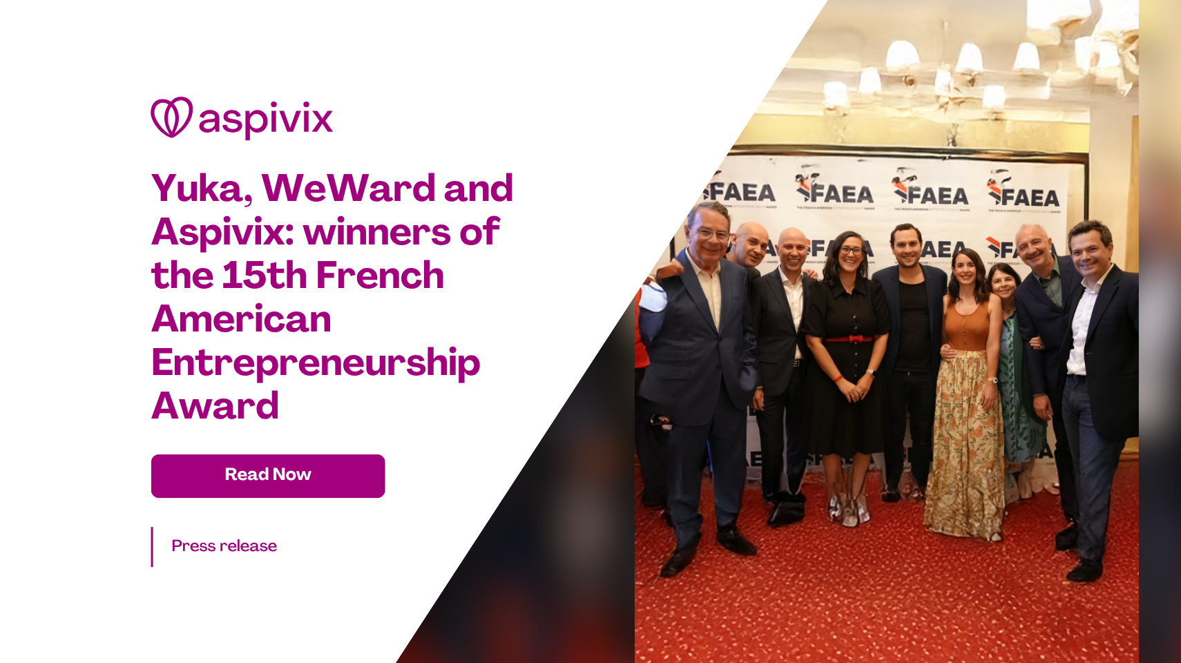 ENGLISH Yuka, WeWard and Aspivix_ winners of the 15th French American Entrepreneurship Award