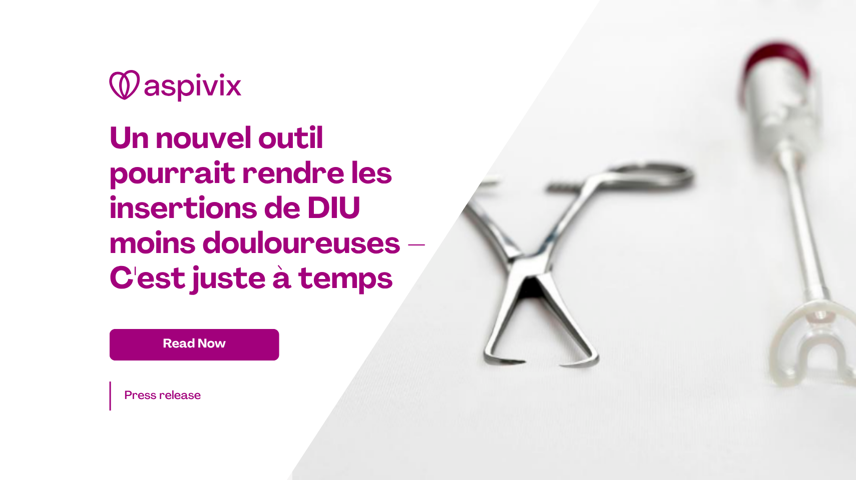 FRENCH A New Tool Could Mae IUD Insertions Less Painful - It's Just In Time