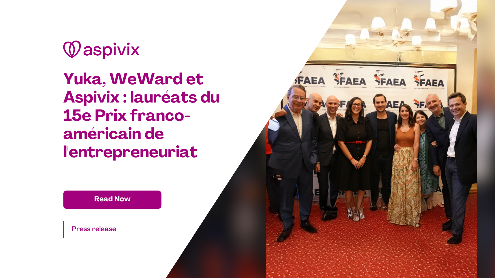 FRENCH Yuka, WeWard and Aspivix_ winners of the 15th French American Entrepreneurship Award