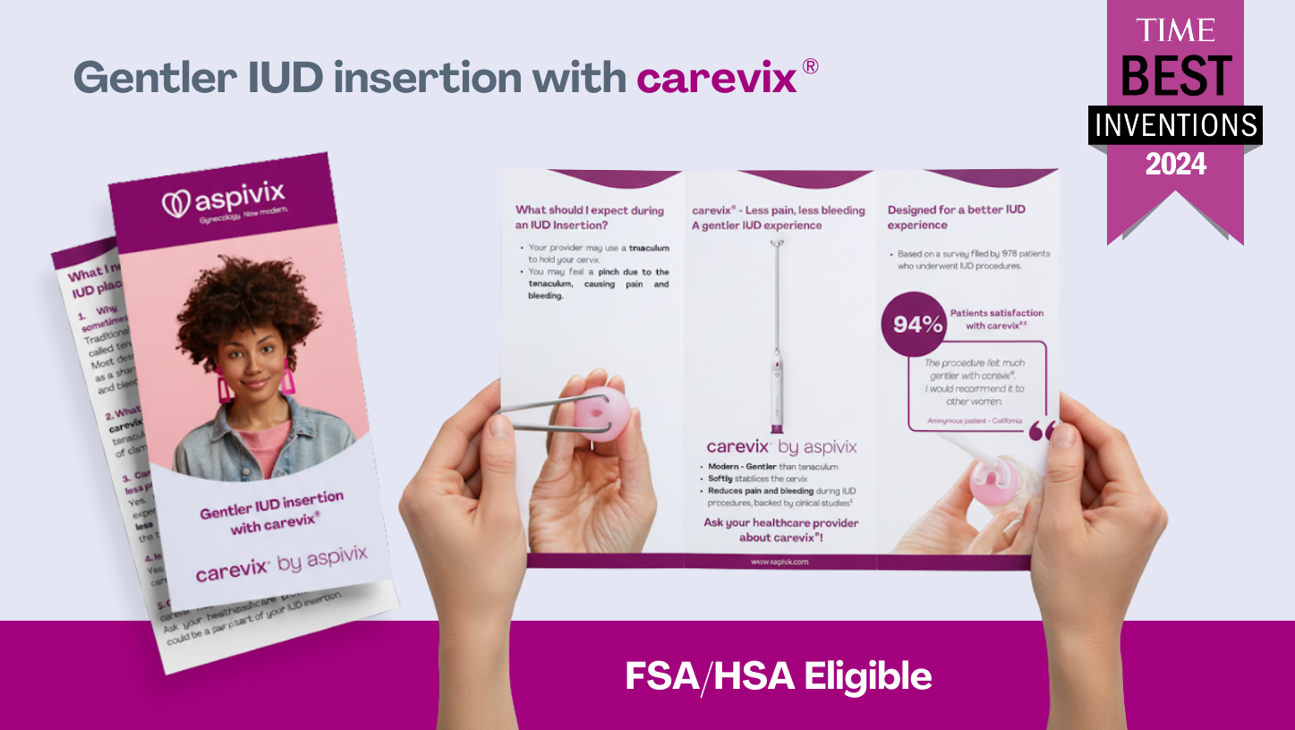 Talk to Your Provider about carevix® for Your IUD Insertion If you are considering an IUD, and you are looking to reduce pain and bleeding during the procedure, consider Carevix™, backed by clinical studies, download this explanatory brochure.