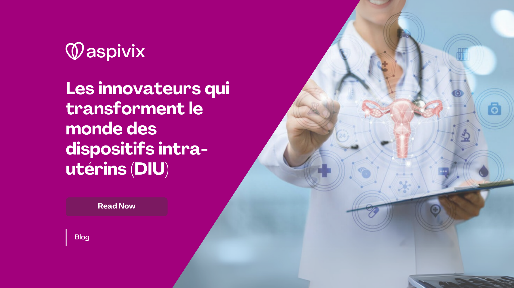 Innovators Transforming the World of Intrauterine Devices (IUDs)